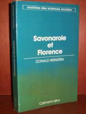 Savonarole et Florence. Prophetie et Patriotisme a la Renaissance.