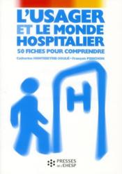 L usager et le monde hospitalier  - Derenne/Ponchon/Hont 