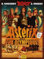 Astérix aux jeux olympiques ; l'album du film  - Albert Uderzo - René Goscinny 
