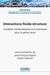 Interactions fluide-structure : modèles mathématiques et  numériques pour le génie naval  