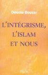 L'intégrisme, l'Islam et nous
