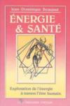 Energie et sante - exploration de l'energie a travers l'etre humain