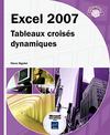Excel 2007 ; tableaux croisés dynamiques