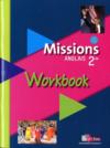 MISSIONS ; anglais ; 2nde ; A2/B1 ; workbook (édition 2009)