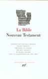 La Bible ; nouveau testament