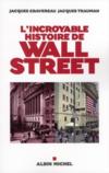 L'incroyable histoire de Wall Street