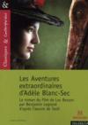Les aventures extraordinaires d'Adèle Blanc-Sec ; le roman du film