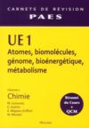 UE1 chimie t.1 ; atomes, biomolécules, génome, bioénergétique, métabolisme ; résumé du cours et QCM  