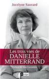 Les trois vies de Danielle Mitterrand