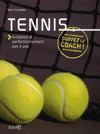 Tennis ; initiation & perfectionnement pas à pas