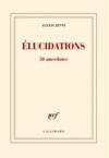 Élucidations (50 anecdotes)