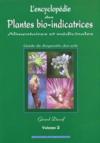 L'encyclopédie des plantes bio-indicatrices alimentaires et médicinales ; guide de diagnostics des sols t.2  