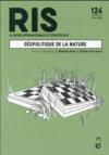 La revue internationale et stratégique n.124 ; géopolitique de la nature  