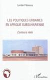 Les politiques urbaines en Afrique subsaharienne ; contours réels