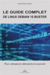 Vente  Le guide complet de linux debian 10 buster - pour utilisateurs debutants et avances  - Abou El Anein Hamdy  
