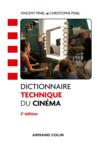Dictionnaire technique du cinéma (3e édition)  
