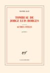 Tombeau de Jorge Luis Borges : autres stèles