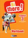 HI THERE ! ; anglais ; 3ème ; workbook (édition 2015)