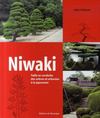 Niwaki ; taille et conduite des arbres et arbustes à la japonaise