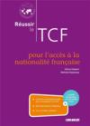 Réussir le TCF pour l'accès à la nationalité française  