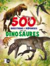 500 questions et réponses sur les dinosaures  