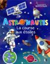 Astronautes ; la course aux étoiles