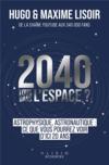 2040 : tous dans l'espace ?