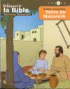 Cahiers d'activités ; découvrir la Bible en BD ; Ancien Testament ; terre de Nazare t.4