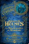 Les dossiers Cthulhu T.2 ; Sherlock Holmes et les monstruosités du Miskatonic