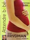 Vente  Attendre bébé (édition 2009)  - René FRYDMAN  - Christine Schilte  
