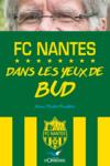 FC Nantes dans les yeux de Bud