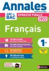 Annales ABC du bac ; sujets & corrigés ; français : 1re (édition 2022)