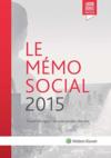 Le mémo social 2015 ; travail et emploi ; sécurité sociale ; retraite (31e édition)