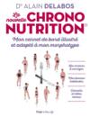 La nouvelle chrononutrition : mon carnet de bord illustré et adapté à mon morphotype