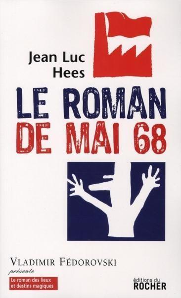 Vente Livre :                                    Le roman de mai 68
- Hees J L                                     