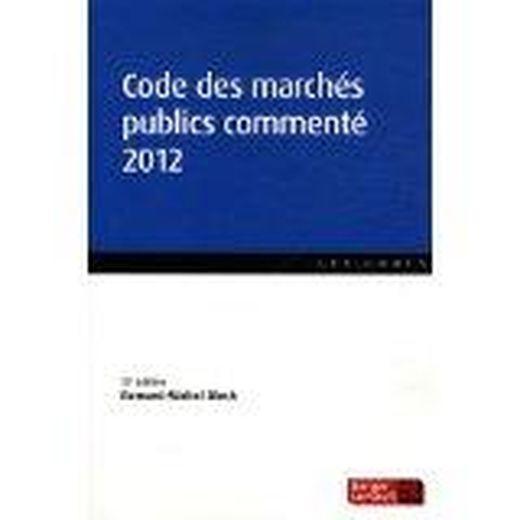 Vente Livre :                                    Code des marchés publics commenté (12e édition)
- Bernard-Michel Bloch                                     