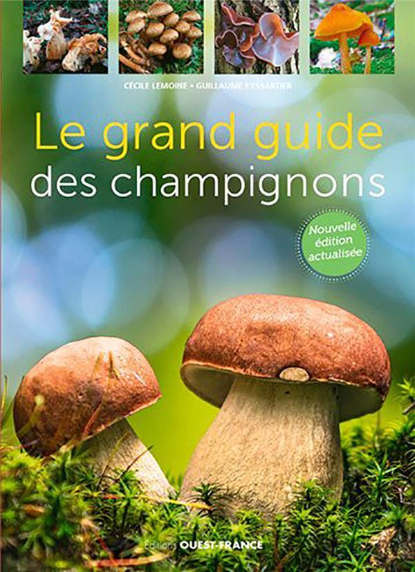 Vente Livre :                                    Le grand guide des champignons
- Guillaume Eyssartier                                     