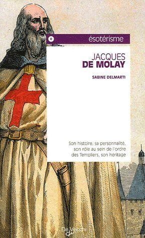 Vente Livre :                                    Jacques de Molay
- Sabine Delmarti                                     