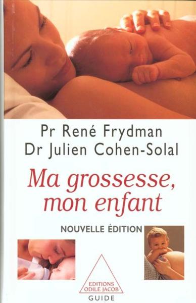 Vente  Ma grossesse, mon enfant  - René FRYDMAN  - Julien Cohen-Solal  