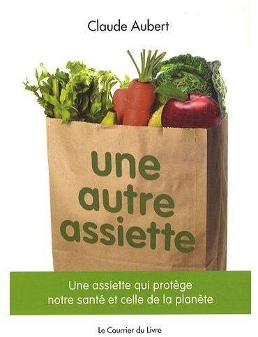 Une assiette qui protège notre santé et celle de la planète