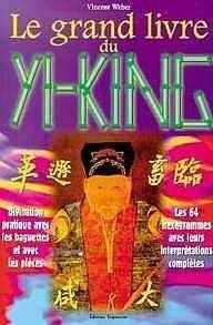 Grand livre du yi-king  - Vincent Weber  