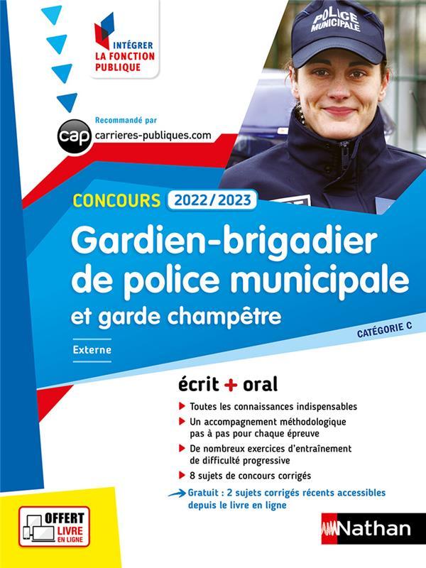 Concours gardien-brigadier de police municipale et garde champêtre (édition 2022/2023)  - Collectif  