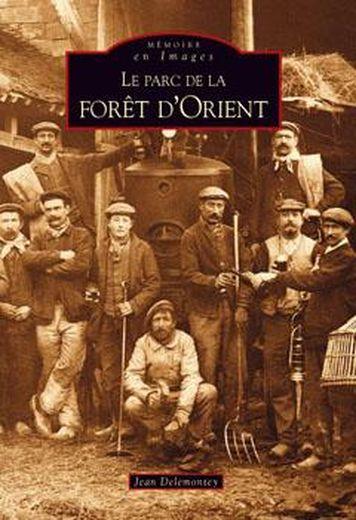 Le parc de la forêt d'Orient
