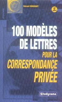 100 modèles de lettre pour la correspondance privée (2e édition)