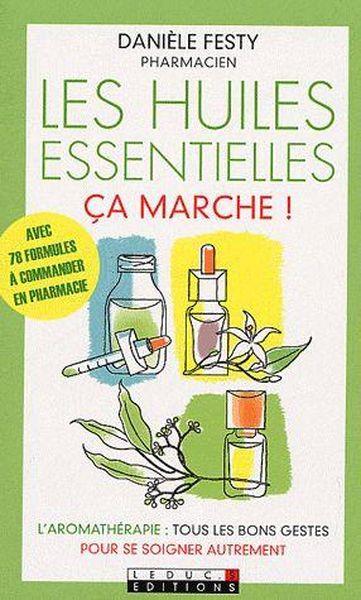 Les huiles essentielles, ça marche !