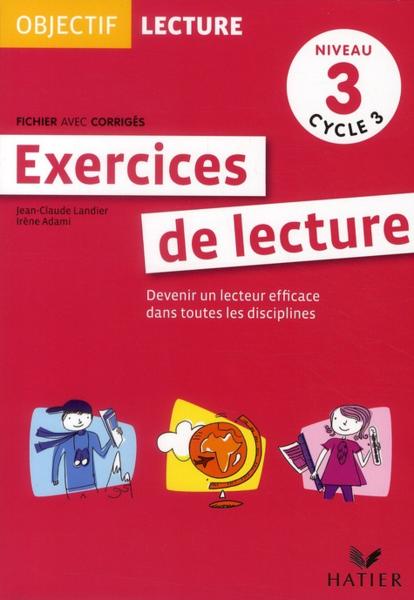 Vente Livre :                                    OBJECTIF LECTURE ; exercices de lecture ; cycle 3 ; niveau 3 ; fichier avec corrigés
- Jean-Claude Landier                                     