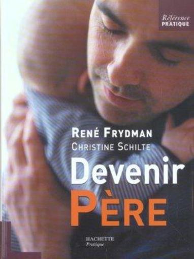 Vente                                 Devenir Pere
                                 - René FRYDMAN  - Christine Schilte                                 
