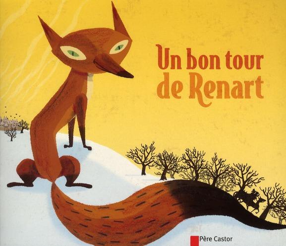 Un bon tour de Renart  - Robert Giraud  