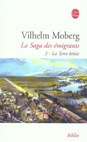 Vente Livre :                                    La terre benie (la saga des emigrants, tome 3)
- Vilhelm Moberg                                     