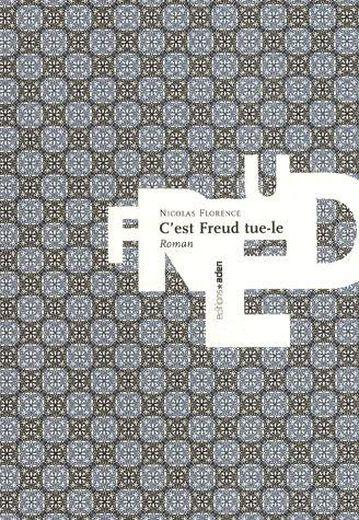 C'est Freud tue-le !